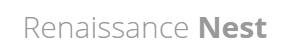 Renaissance Nest