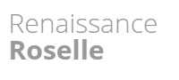 Renaissance Roselle